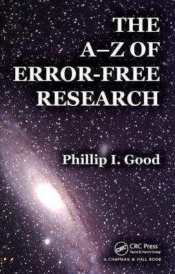 Cover for Good, Phillip I. (Consultant, Huntington Beach, California, USA) · The A-Z of Error-Free Research (Hardcover Book) (2018)