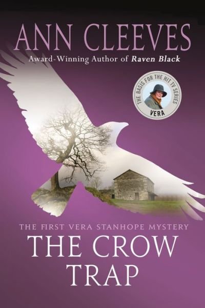 Cover for Ann Cleeves · The Crow Trap: The First Vera Stanhope Mystery - Vera Stanhope (Paperback Bog) [First U.S. edition. edition] (2017)