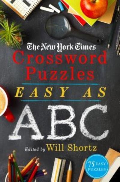 Cover for The New York Times · The New York Times Crossword Puzzles Easy as ABC: 75 Easy Puzzles (Paperback Bog) (2019)