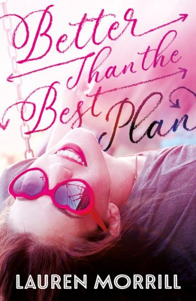 Cover for Lauren Morrill · Better Than the Best Plan (Paperback Book) (2021)