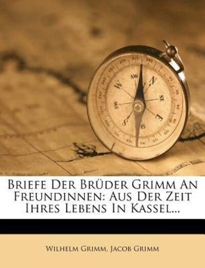 Cover for Grimm · Briefe der Brüder Grimm an Freund (Buch) (2012)