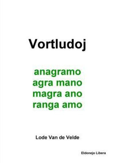 Cover for Lode Van de Velde · Vortludoj (Paperback Book) (2016)