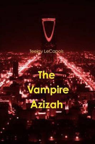 Cover for Teejay Lecapois · The Vampire Azizah (Pocketbok) (2015)