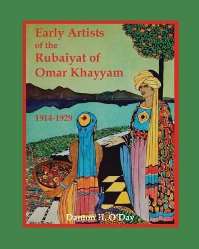 Cover for Danton H O'Day · Early Artists of the Rubaiyat of Omar Khayyam (Paperback Book) (2018)