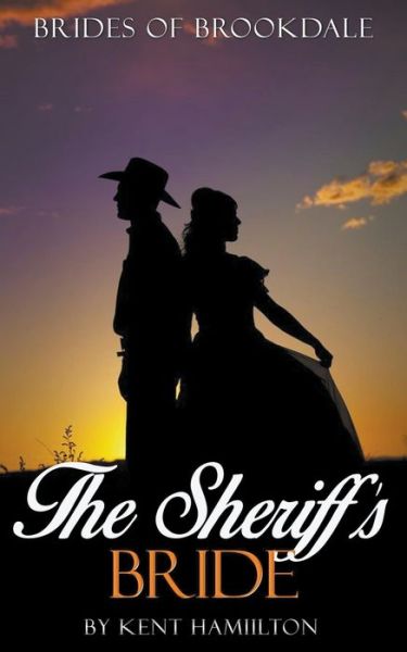 Cover for Kent Hamilton · The Sheriff's Bride (Pocketbok) (2018)