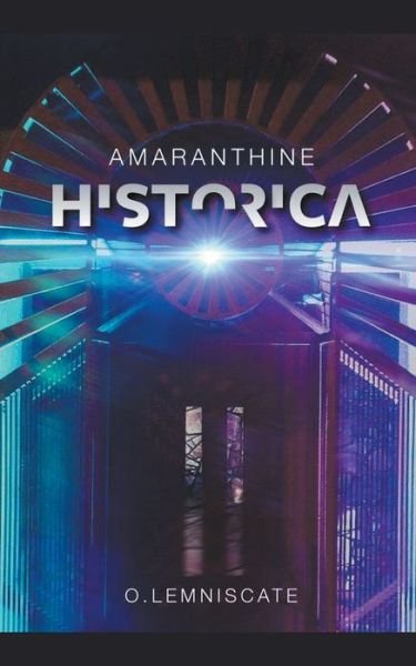Cover for O Lemniscate · Amaranthine Historica (Pocketbok) (2019)
