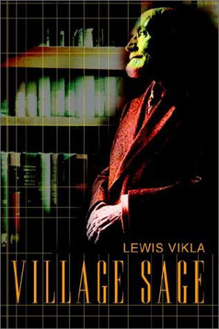 Cover for Lewis Vikla · Village Sage (Paperback Book) (2002)