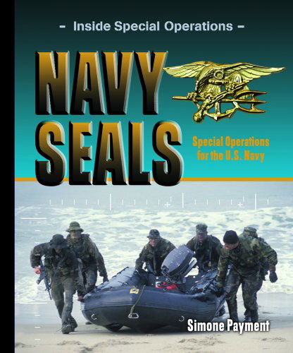 Cover for Simone Payment · Navy Seals: Special Operations for the U.s. Navy (Inside Special Operations) (Hardcover Book) [Revised edition] (2006)