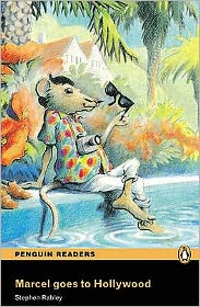 Level 1: Marcel Goes to Hollywood - Pearson English Graded Readers - Stephen Rabley - Kirjat - Pearson Education Limited - 9781405876742 - keskiviikko 9. huhtikuuta 2008