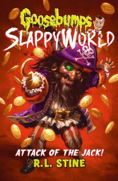 Cover for R.L. Stine · Attack of the Jack - Goosebumps Slappyworld (Paperback Book) (2019)