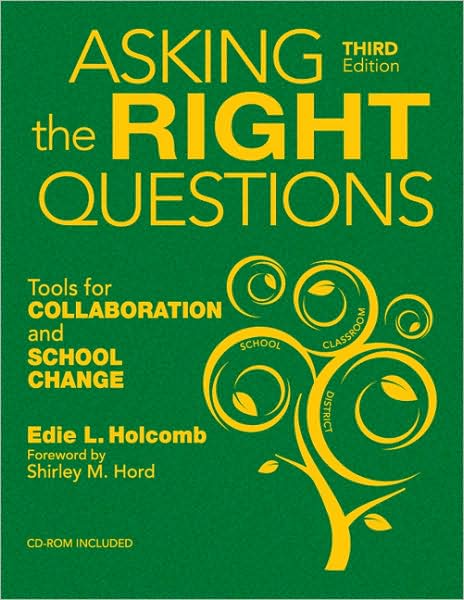 Cover for Edie L. Holcomb · Asking the Right Questions: Tools for Collaboration and School Change (Book) [3 Revised edition] (2008)