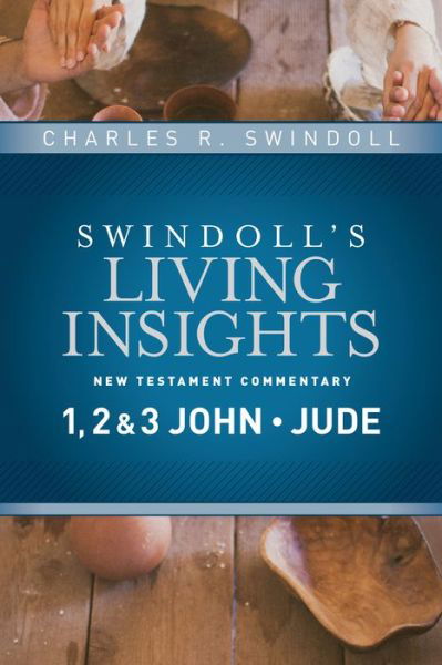 Cover for Charles R. Swindoll · Insights on 1, 2 &amp; 3 John, Jude - Swindoll's Living Insights New Testament Commentary (Hardcover Book) (2018)