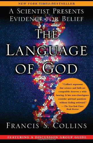 Cover for Francis S. Collins · The Language of God: a Scientist Presents Evidence for Belief (Paperback Book) [First Paperback edition] (2007)