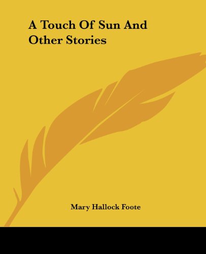 Cover for Mary Hallock Foote · A Touch of Sun and Other Stories (Paperback Book) (2004)