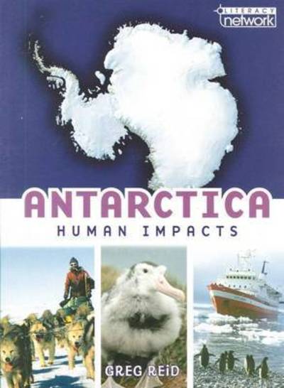 Cover for Greg Reid · Literacy Network Middle Primary Upp Topic4:Human Impacts Antarctica (Paperback Book) (2016)