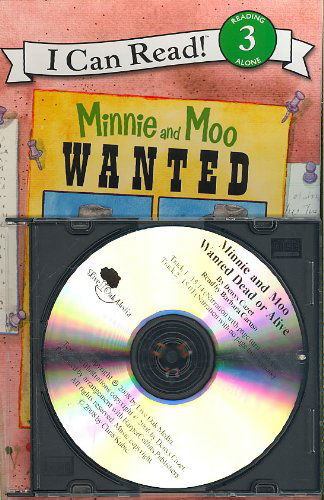 Cover for Denys Cazet · Minnie &amp; Moo Wanted Dead or Alive (I Can Read!; Reading Alone 3 Minnie &amp; Moo) (Audiobook (CD)) (2008)