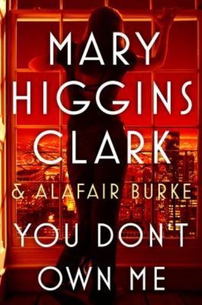 Cover for Mary Higgins Clark · You Don't Own Me (Innbunden bok) (2018)
