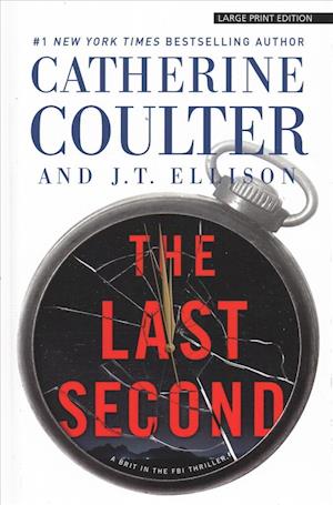 Cover for Catherine Coulter · The Last Second (Gebundenes Buch) (2019)