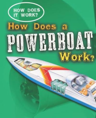 Cover for Sarah Eason · How does a powerboat work? (Book) (2010)