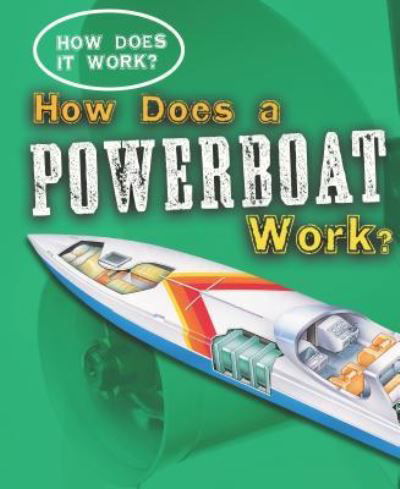 Cover for Sarah Eason · How does a powerboat work? (Buch) (2010)