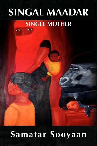 Cover for Samatar Sooyaan · Singal Maadar: Single Mother (Paperback Book) (2008)