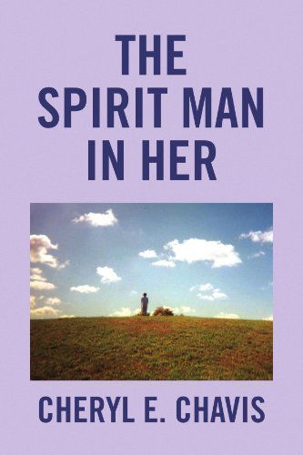 Cover for Cheryl E Chavis · The Spirit Man in Her (Paperback Book) (2009)