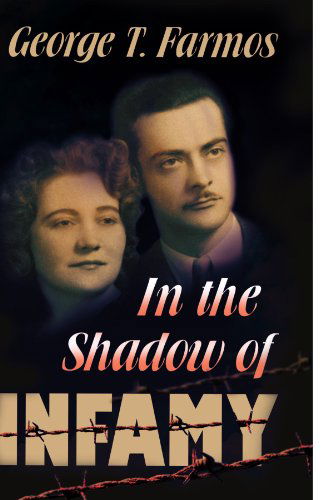 Cover for George Farmos · In the Shadow of Infamy (Paperback Book) (2009)