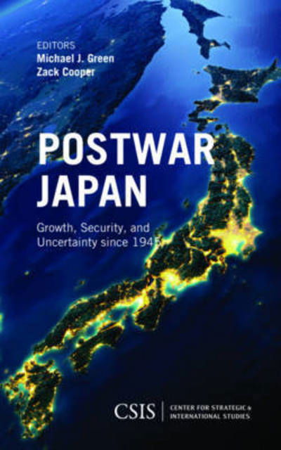 Cover for Michael J. Green · Postwar Japan: Growth, Security, and Uncertainty since 1945 (Paperback Book) (2017)