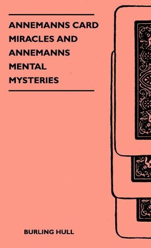 Cover for Burling Hull · Annemanns Card Miracles and Annemanns Mental Mysteries (Hardcover Book) (2010)