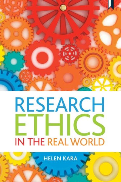 Cover for Helen Kara · Research Ethics in the Real World: Euro-Western and Indigenous Perspectives (Hardcover Book) (2018)