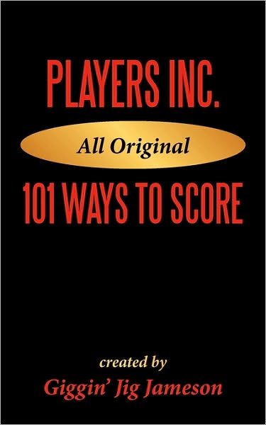 Cover for Jig Jameson Giggin\' Jig Jameson · Players Inc: 101 Ways to Score (Pocketbok) (2010)