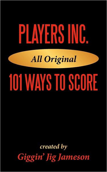 Cover for Jig Jameson Giggin\' Jig Jameson · Players Inc: 101 Ways to Score (Paperback Book) (2010)