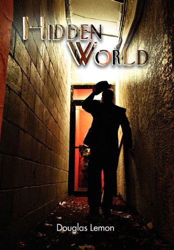 Cover for Douglas Lemon · Hidden World (Paperback Book) (2010)