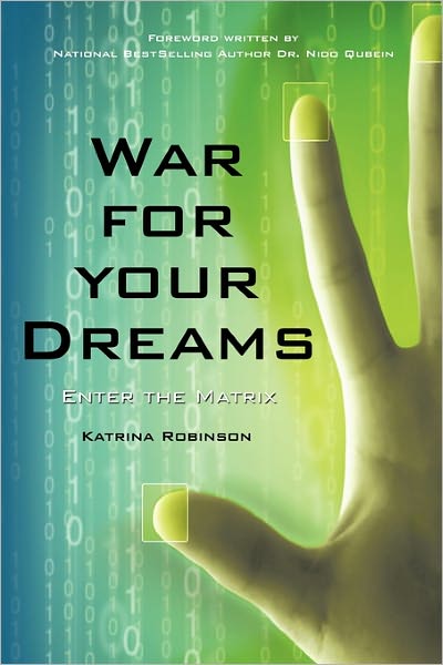 Cover for Katrina Robinson · War for Your Dreams: Enter the Matrix (Paperback Book) (2011)