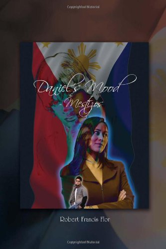 Cover for Robert Francis Flor · Daniel's Mood: Mestizos (Paperback Book) [Multilingual edition] (2011)