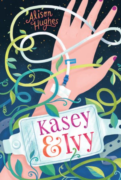 Cover for Alison Hughes · Kasey &amp; Ivy (Book) (2018)