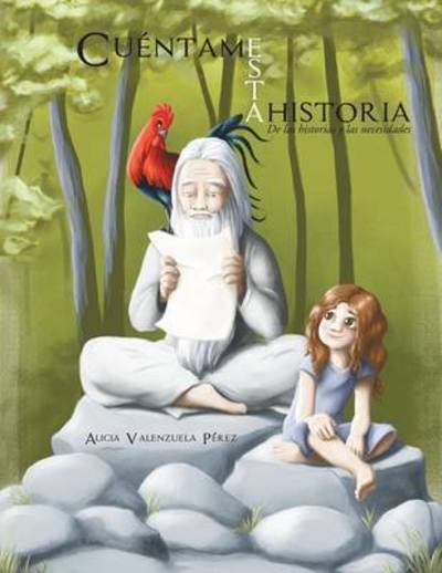 Cover for Alicia Valenzuela Perez · Cuentame Esta Historia: De Las Historias Y Las Necesidades (Pocketbok) (2014)