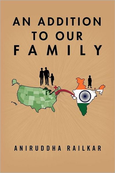 Cover for Aniruddha Railkar · An Addition to Our Family (Paperback Book) (2011)