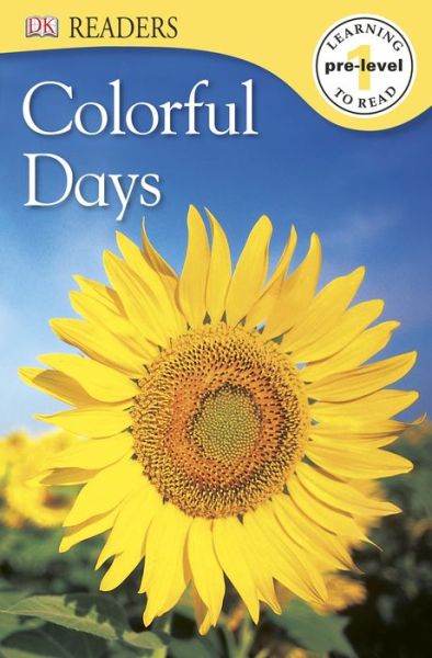 Cover for Dk Publishing · Dk Readers L0: Colorful Days (Paperback Book) [Reprint edition] (2014)