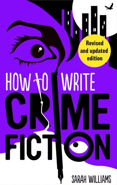 Cover for Sarah Williams · How To Write Crime Fiction (Pocketbok) (2024)
