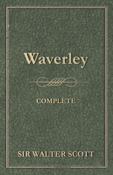 Cover for Sir Walter Scott · Waverley - Complete (Paperback Book) (2014)
