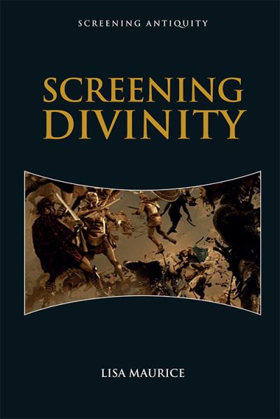 Cover for Lisa Maurice · Screening Divinity - Screening Antiquity (Paperback Book) (2021)