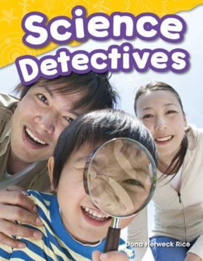 Cover for Dona Herweck Rice · Science Detectives (Paperback Book) (2014)