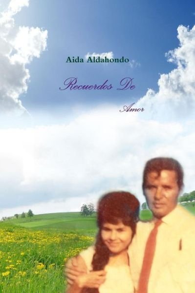 Cover for Aida Aldahondo Perez · Recuerdos De Amor (Paperback Bog) [Spanish edition] (2013)