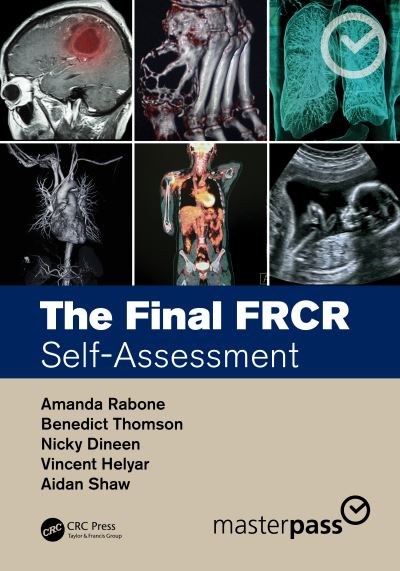 Cover for Rabone, Amanda (MTW NHS Trust, UK) · The Final FRCR: Self-Assessment - MasterPass (Paperback Book) (2020)