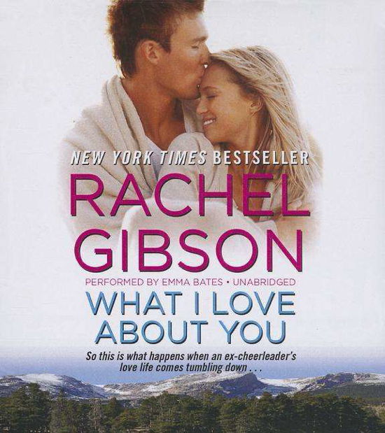 Cover for Rachel Gibson · What I Love About You (CD) (2014)
