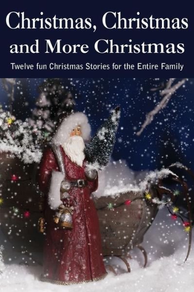 Cover for Et Al L Frank Baum · Christmas...christmas and More Christmas (Pocketbok) (2015)
