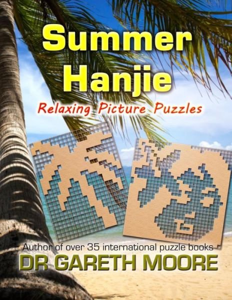 Cover for Gareth Moore · Summer Hanjie: Relaxing Picture Puzzles (Paperback Bog) (2013)