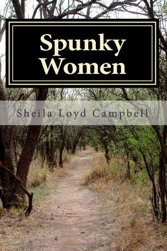 Cover for Sheila Loyd Campbell · Spunky Women: Who Do Stupid Things (Paperback Book) (2013)