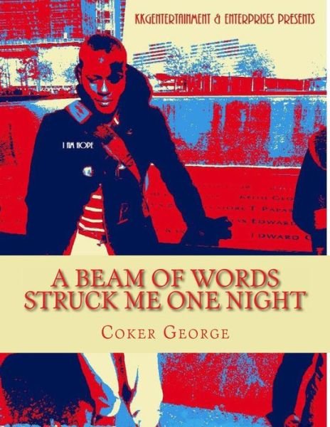 Cover for Coker Jerome George · A Beam of Words Struck Me One Night (Paperback Book) (2013)
